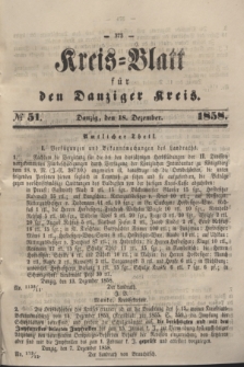 Kreis-Blatt für den Danziger Kreis. 1858, № 51 (18 Dezember)