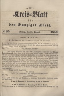 Kreis-Blatt für den Danziger Kreis. 1859, № 35 (27 August)