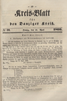 Kreis-Blatt für den Danziger Kreis. 1860, № 16 (21 April)