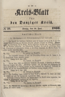 Kreis-Blatt für den Danziger Kreis. 1860, № 24 (16 Juni)