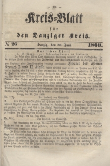 Kreis-Blatt für den Danziger Kreis. 1860, № 26 (30 Juni)