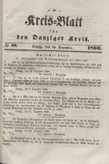 Kreis-Blatt für den Danziger Kreis. 1860, № 50 (15 Dezember)