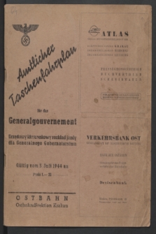 Amtlicher Taschenfahrplan für das Generalgouvernement = Urzędowy Kieszonkowy Rozkład Jazdy dla Generalnego Gubernatorstwa. 1944, nr 1 (3 Juli) + wkładka