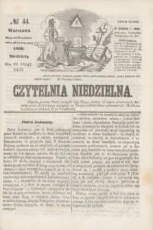 Czytelnia Niedzielna. [R.1], № 44 (2 listopada 1856)