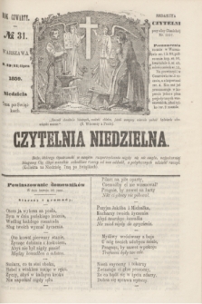 Czytelnia Niedzielna. R.4, № 31 (31 lipca 1859)