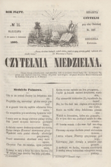 Czytelnia Niedzielna. R.5, № 14 (1 kwietnia 1860)