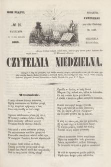 Czytelnia Niedzielna. R.5, № 16 (15 kwietnia 1860)