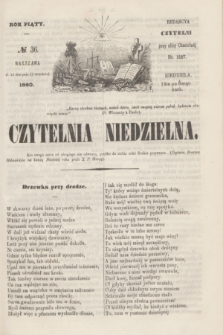 Czytelnia Niedzielna. R.5, № 36 (2 września 1860)