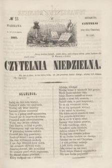 Czytelnia Niedzielna. [R.6], № 13 (31 marca 1861)