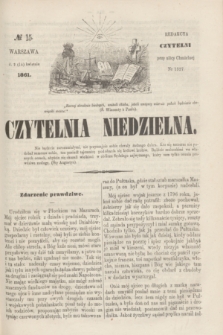 Czytelnia Niedzielna. [R.6], № 15 (14 kwietnia 1861)