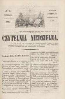 Czytelnia Niedzielna. [R.6], № 18 (5 maja 1861)