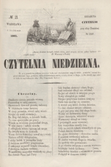 Czytelnia Niedzielna. [R.6], № 21 (26 maja 1861)