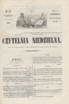 Czytelnia Niedzielna. [R.6], № 26 (30 czerwca 1861)