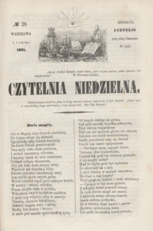 Czytelnia Niedzielna. [R.6], № 28 (14 lipca 1861)
