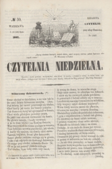 Czytelnia Niedzielna. [R.6], № 30 (28 lipca 1861)