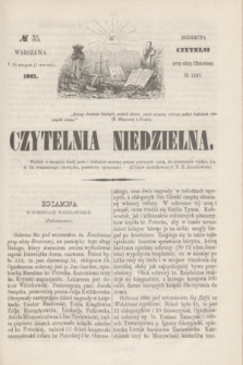 Czytelnia Niedzielna. [R.6], № 35 (1 września 1861)