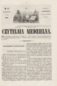 Czytelnia Niedzielna. [R.6], № 49 (8 grudnia 1861)