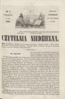 Czytelnia Niedzielna. [R.7], № 6 (9 lutego 1862)