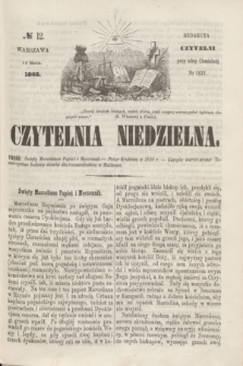Czytelnia Niedzielna. [R.7], № 12 (23 marca 1862)