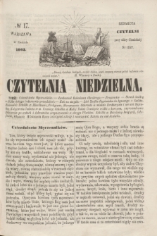 Czytelnia Niedzielna. [R.7], № 17 (27 kwietnia 1862)