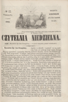 Czytelnia Niedzielna. [R.7], № 22 (1 czerwca 1862)