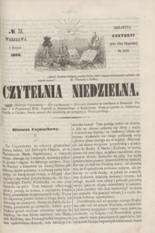 Czytelnia Niedzielna. [R.7], № 31 (3 sierpnia 1862)