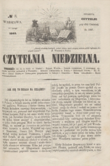 Czytelnia Niedzielna. [R.8], № 8 (22 lutego 1863)