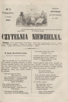 Czytelnia Niedzielna. [R.8], № 15 (12 kwietnia 1863)