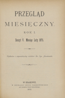 Przegląd Miesięczny. R.1, z. 5 (luty 1875)