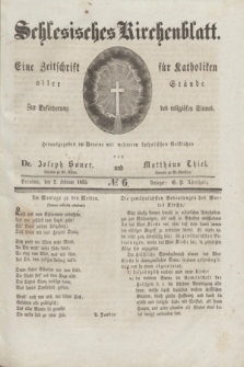Schlesisches Kirchenblatt : eine Zeitschrift für Katholiken aller Stände, zur Beförderung des religiösen Sinnes. [Jg.1], № 6 (7 Februar 1835)