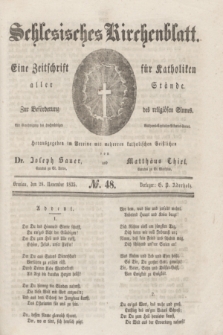 Schlesisches Kirchenblatt : eine Zeitschrift für Katholiken aller Stände, zur Beförderung des religiösen Sinnes. [Jg.1], № 48 (28 November 1835)