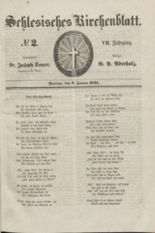 Schlesisches Kirchenblatt. Jg.7, № 2 (9 Januar 1841)