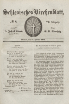 Schlesisches Kirchenblatt. Jg.7, № 8 (20 Februar 1841)