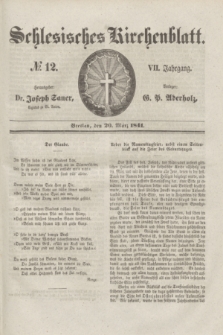 Schlesisches Kirchenblatt. Jg.7, № 12 (20 März 1841)
