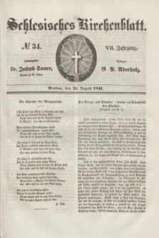 Schlesisches Kirchenblatt. Jg.7, № 34 (21 August 1841)