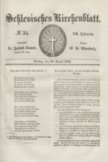 Schlesisches Kirchenblatt. Jg.7, № 35 (28 August 1841)