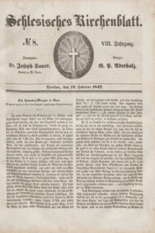 Schlesisches Kirchenblatt. Jg.8, № 8 (19 Februar 1842)