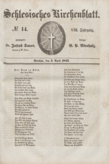 Schlesisches Kirchenblatt. Jg.8, № 14 (2 April 1842)