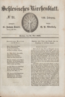Schlesisches Kirchenblatt. Jg.8, № 21 (21 Mai 1842)