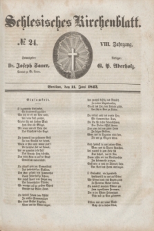 Schlesisches Kirchenblatt. Jg.8, № 24 (11 Juni 1842)
