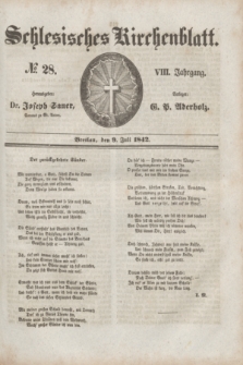 Schlesisches Kirchenblatt. Jg.8, № 28 (9 Juli 1842)