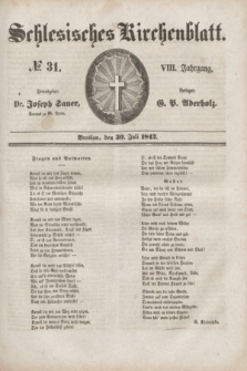 Schlesisches Kirchenblatt. Jg.8, № 31 (30 Juli 1842)