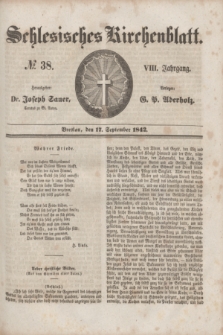 Schlesisches Kirchenblatt. Jg.8, № 38 (17 September 1842)