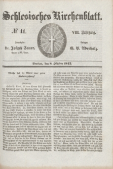 Schlesisches Kirchenblatt. Jg.8, № 41 (8 Oktober 1842)