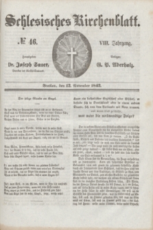 Schlesisches Kirchenblatt. Jg.8, № 46 (12 November 1842)