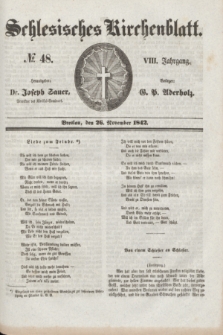 Schlesisches Kirchenblatt. Jg.8, № 48 (26 November 1842)