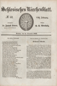 Schlesisches Kirchenblatt. Jg.8, № 52 (24 Dezember 1842)