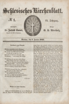 Schlesisches Kirchenblatt. Jg.9, № 1 (7 Januar 1843)