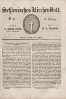 Schlesisches Kirchenblatt. Jg.9, № 11 (18 März 1843)