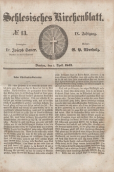 Schlesisches Kirchenblatt. Jg.9, № 13 (1 April 1843)